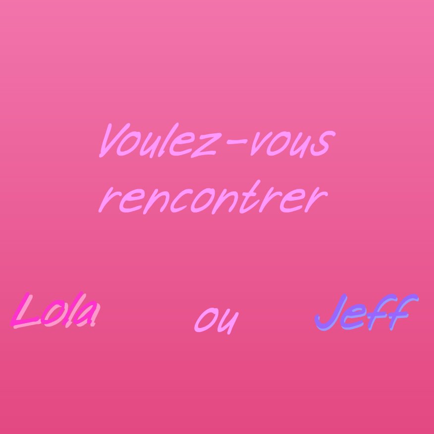 Lola ou Jeff ?