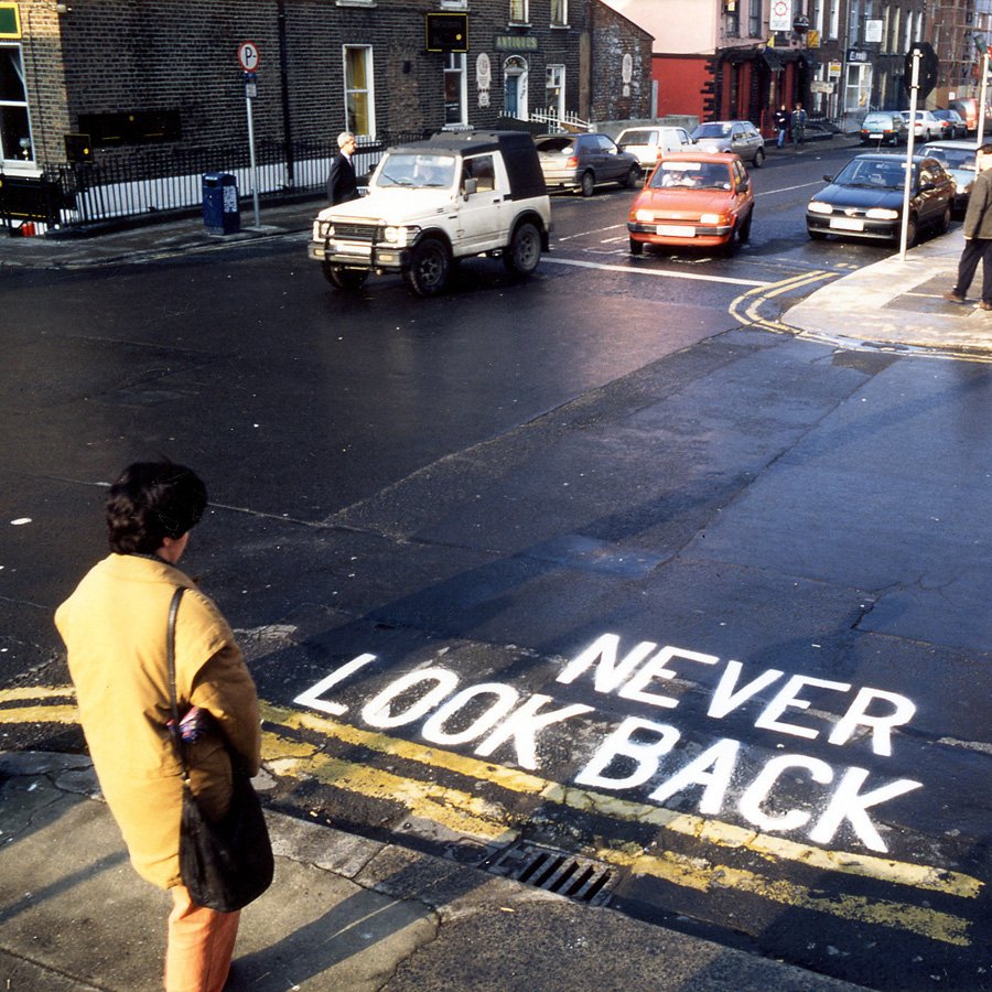 Never look back